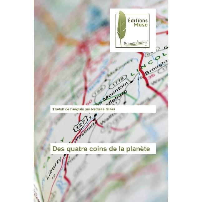 Des quatre coins de la planète, Belletristik