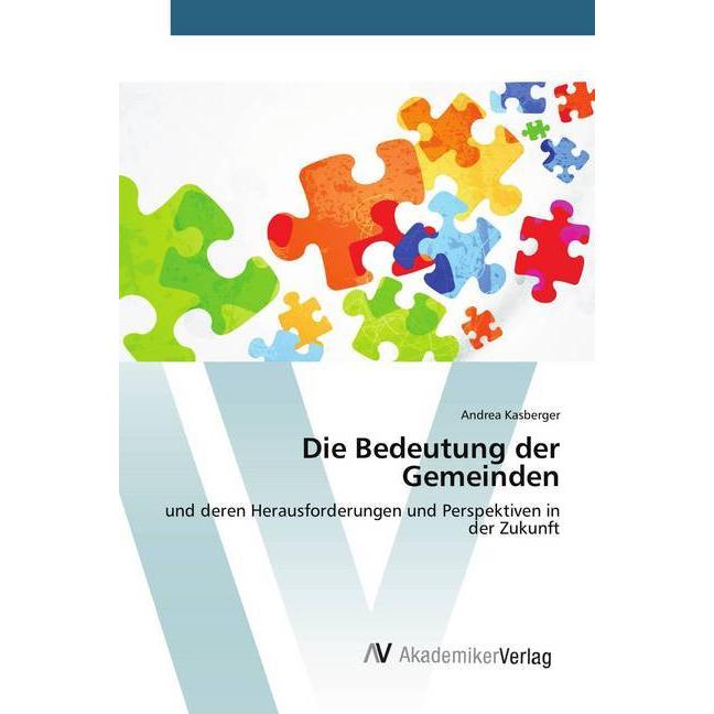 Die Bedeutung der Gemeinden, Fachbücher von Andrea Kasberger