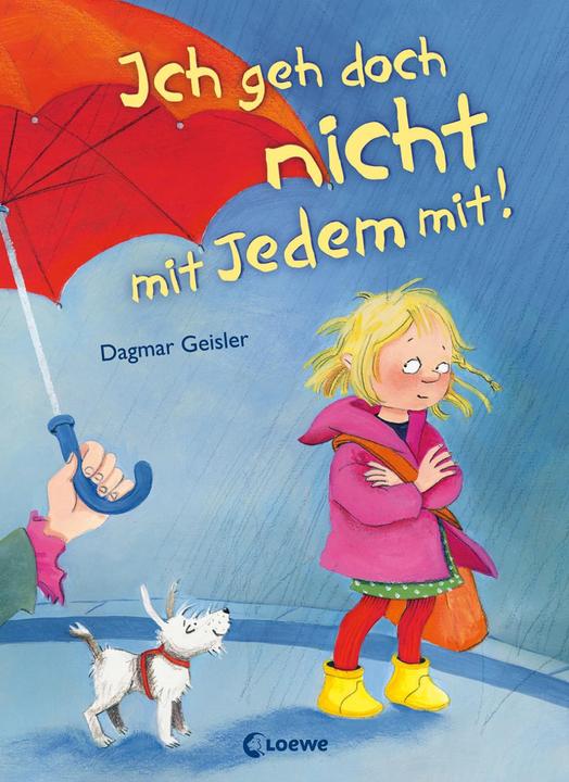 Ich geh doch nicht mit jedem mit! (Deutsch, Dagmar Geisler, 2009)