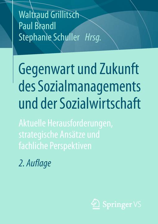 Energie-Label Gegenwart und Zukunft des Sozialmanagements und der Sozialwirtschaft (Deutsch, Paul Brandl, Stephanie Schuller, Waltraud Grillitsch, 2018)
