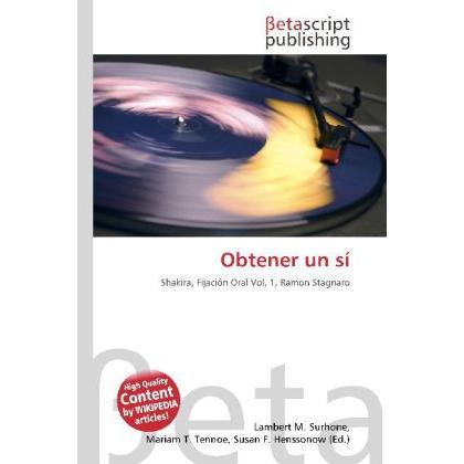Obtener un sí, Fachbücher von Lambert M. Surhone, Miriam T. Timpledon, Susan F. Marseken