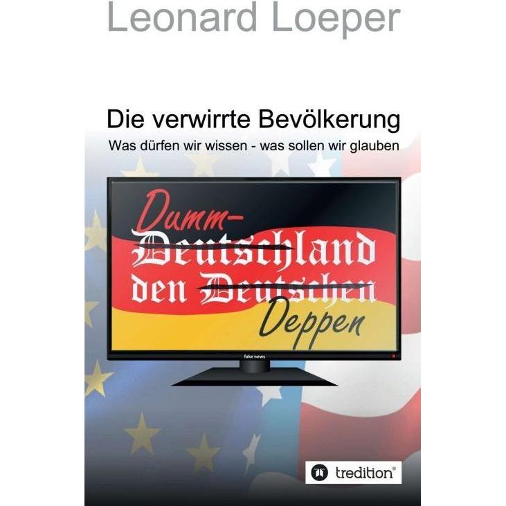 Die verwirrte Bevölkerung, Fachbücher von Leonard Loeper