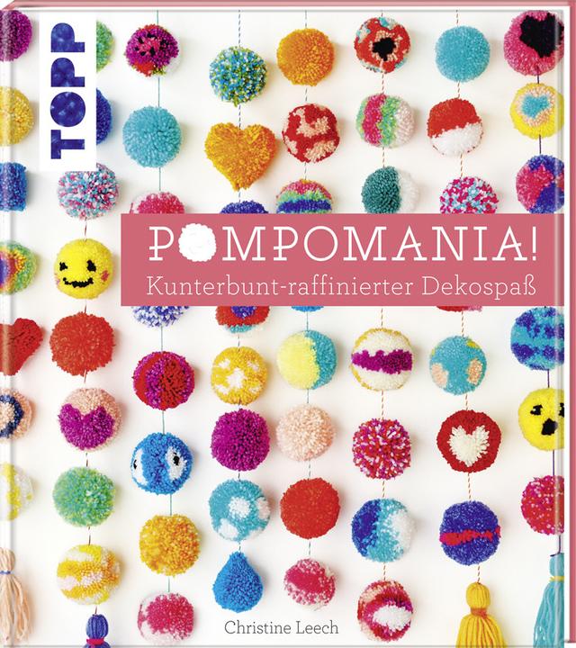 Produktbild Pompomania! (Deutsch, Christine Leech, 2017)