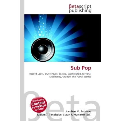 Sub Pop, Fachbücher von Lambert M. Surhone, Miriam T. Timpledon, Susan F. Marseken