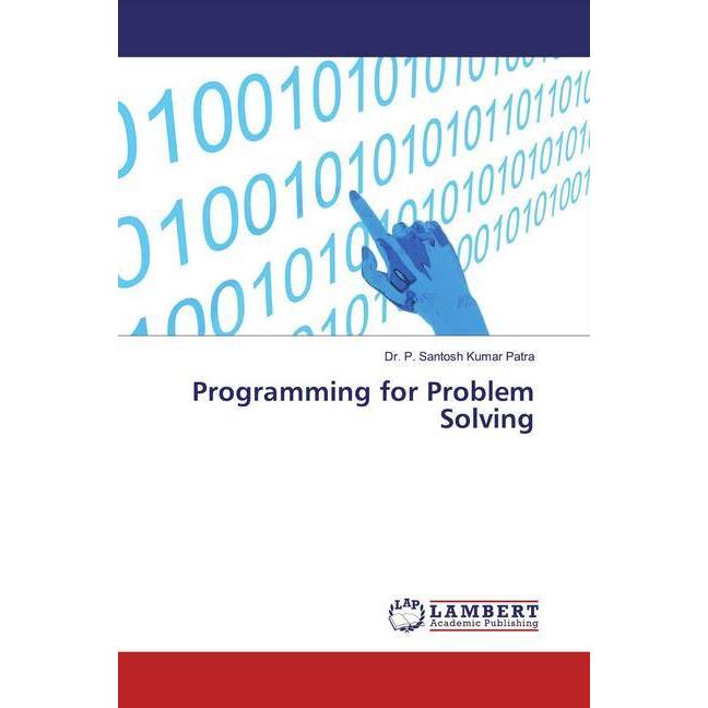 Programming for Problem Solving, Fachbücher von P. Santosh Kumar Patra