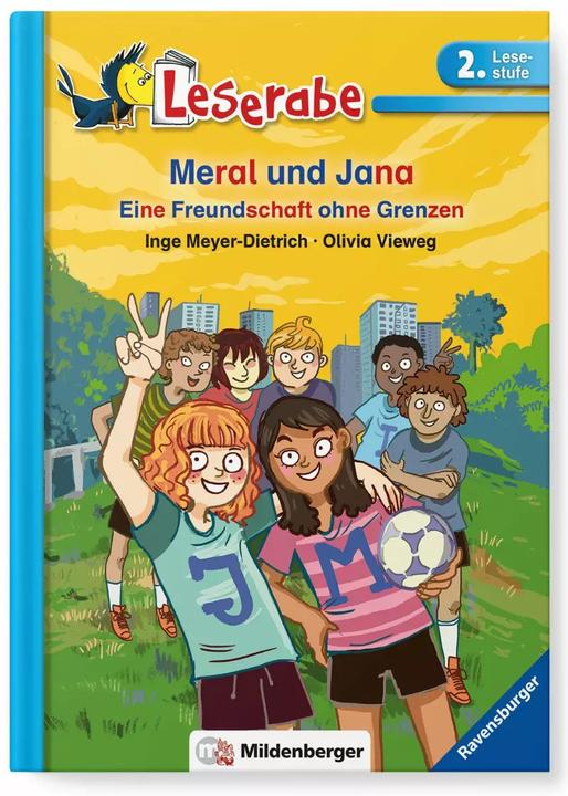 Produktbild Leserabe 40, Lesestufe 2 - Meral und Jana (Deutsch, Inge Meyer-Dietrich, Olivia Vieweg, 2018)