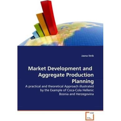 Market Development and Aggregate Production Planning, Fachbücher