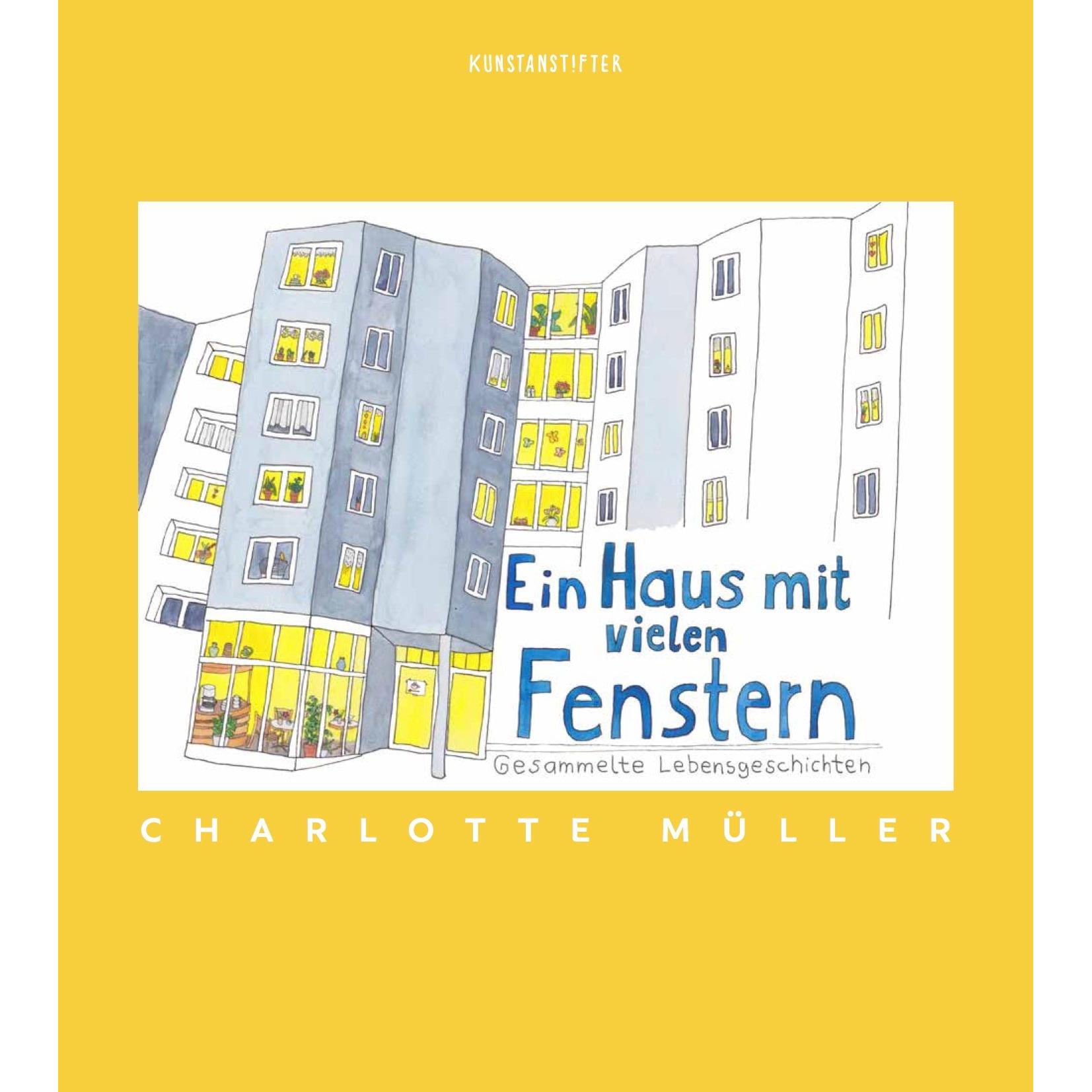 Ein Haus mit vielen Fenstern, Belletristik von Charlotte Müller