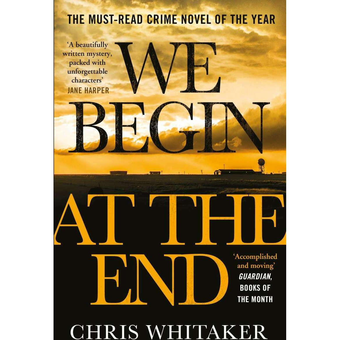 Thumbnail - We Begin at the End, Belletristik von Chris Whitaker