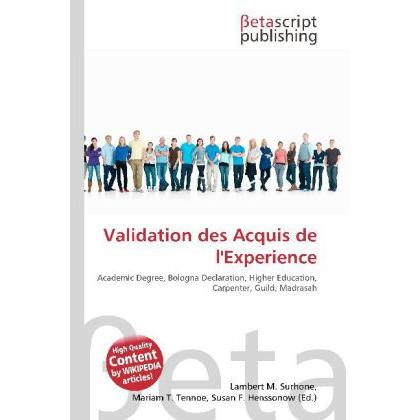 Validation des Acquis de l'Experience, Fachbücher von Lambert M. Surhone, Mariam T. Tennoe, Susan F. Henssonow