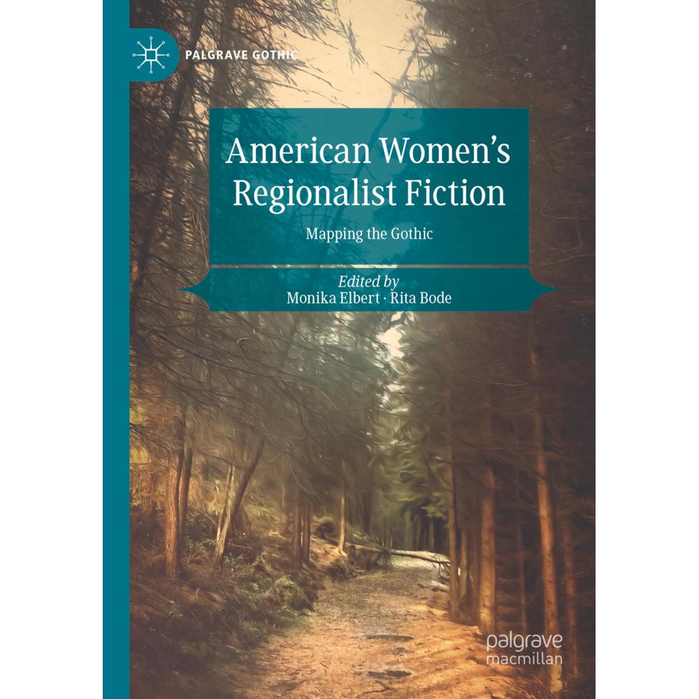 American Women's Regionalist Fiction, Fachbücher von Monika Elbert, Rita Bode