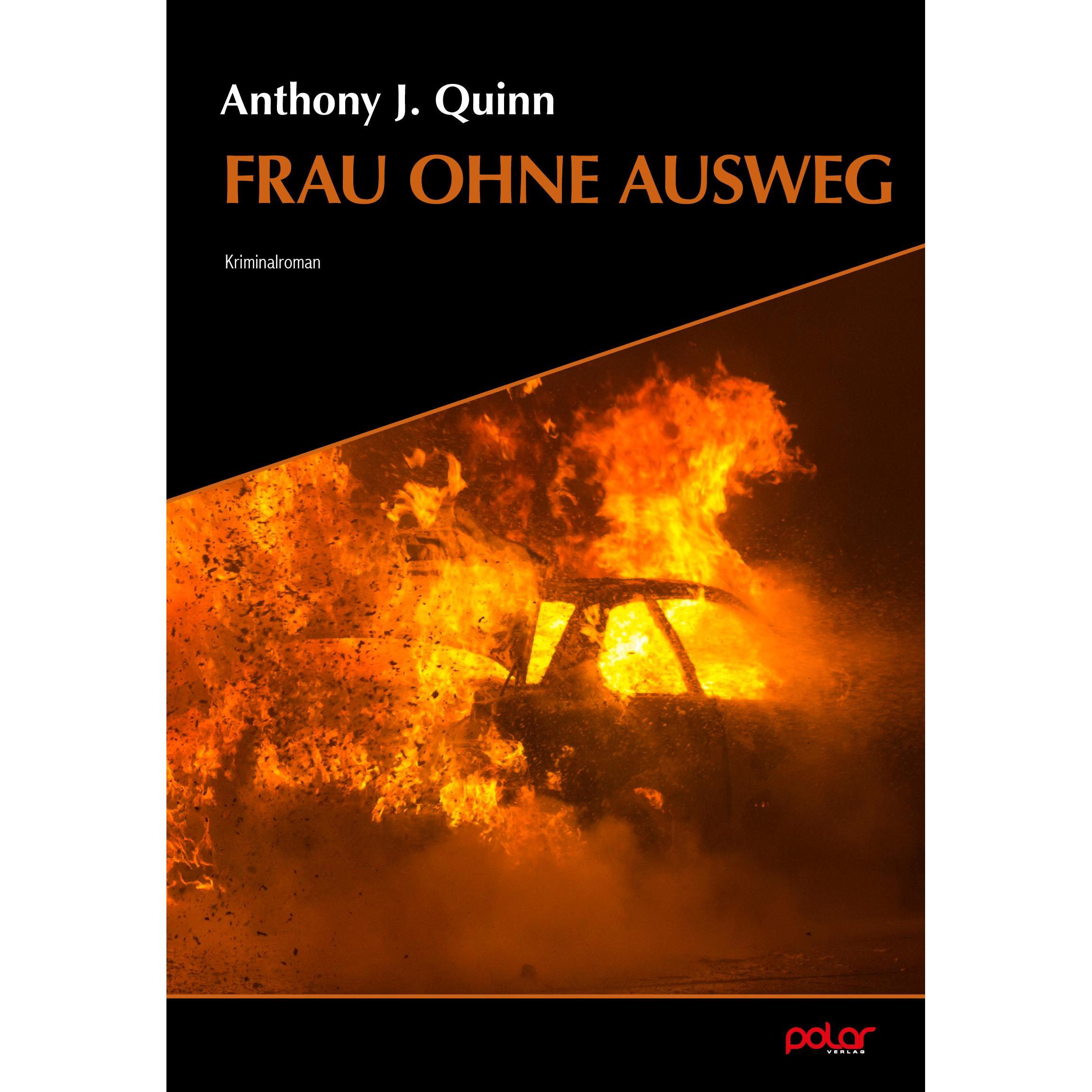 Frau ohne Ausweg, Belletristik von Anthony J. Quinn
