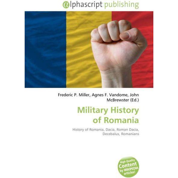 Thumbnail - Military History of Romania, Fachbücher von Agnes F. Vandome, Frederic P. Miller, John McBrewster
