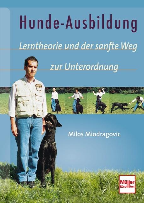 Actual product image Hundeausbildung (German, Milos Miodragovic, 2011)