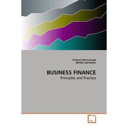 Business Finance, Fachbücher von Gregory Namusonge, Moses Anyangu