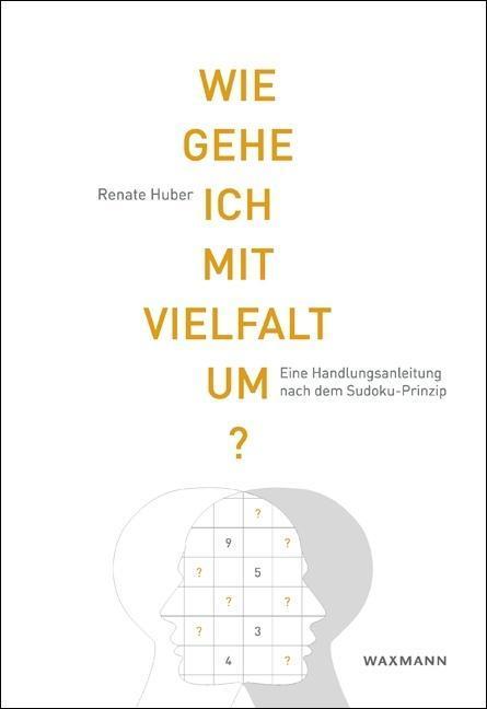 Produktbild Wie gehe ich mit Vielfalt um? (Deutsch, Renate Huber, 2013)