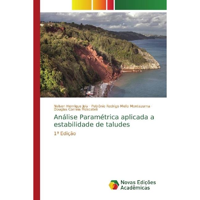 Análise Paramétrica aplicada a estabilidade de taludes, Fachbücher von Nelson Henrique Joly, Douglas Correia Moscateli, ...
