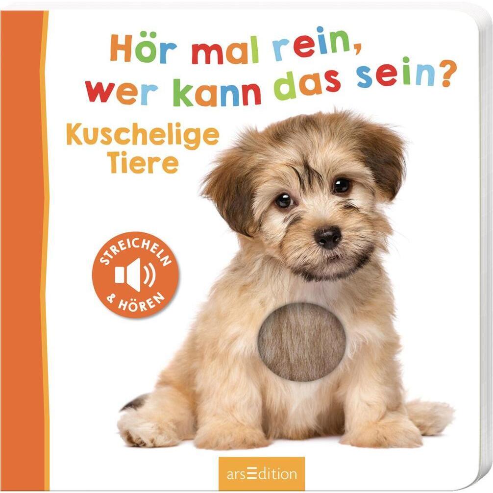 Ars Edition, Babybücher, Hör mal rein, wer kann das sein? - Kuschelige Tiere (Deutsch)