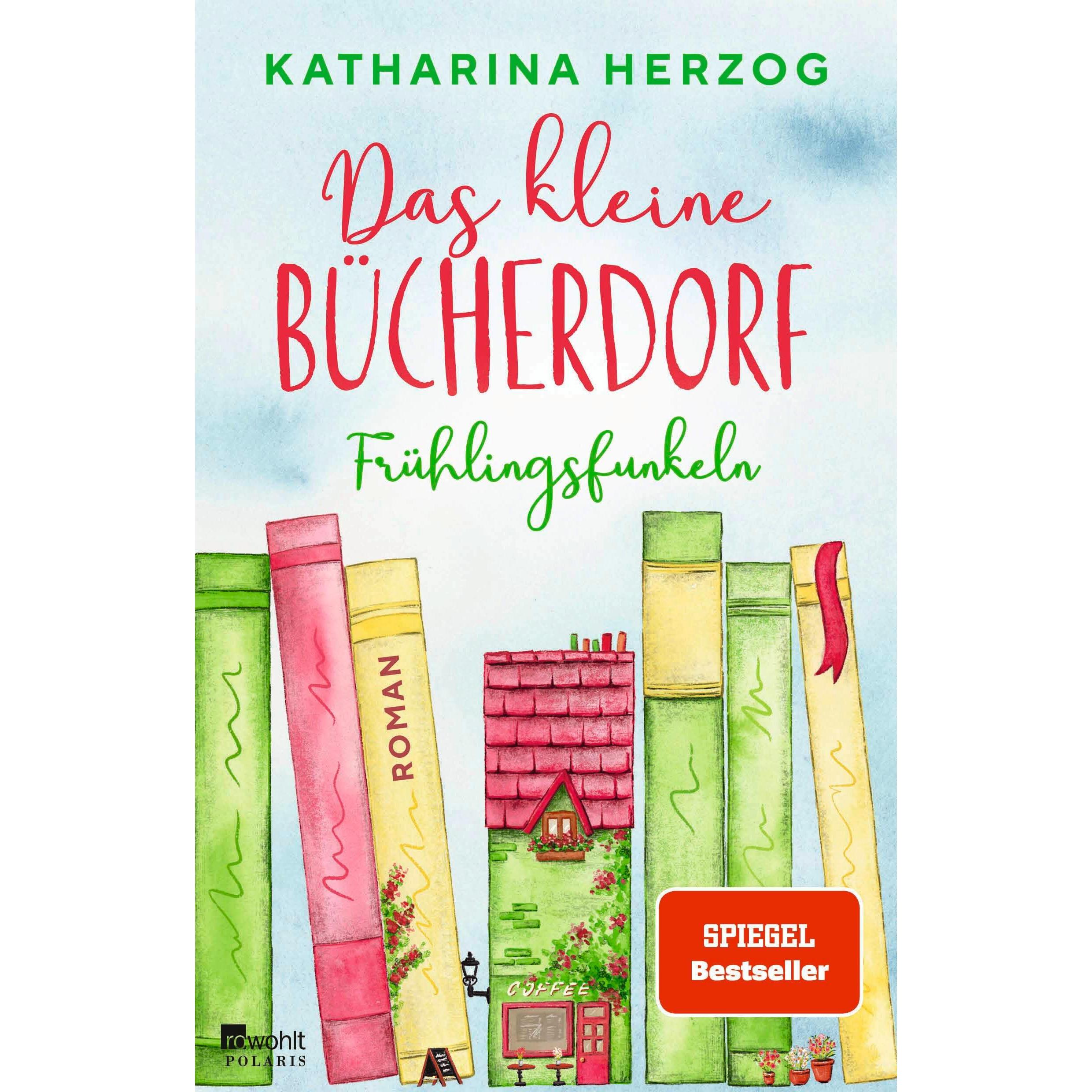 Das kleine Bücherdorf: Frühlingsfunkeln, Belletristik von Katharina Herzog