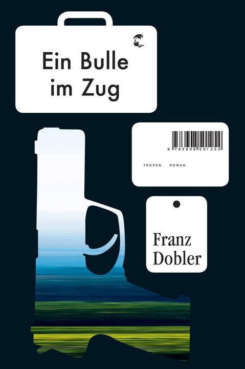 Produktbild Ein Bulle im Zug (Deutsch, Franz Dobler, 2015)