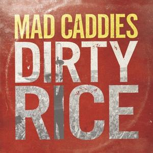 Produktbild Dirty Rice (Mad Caddies)