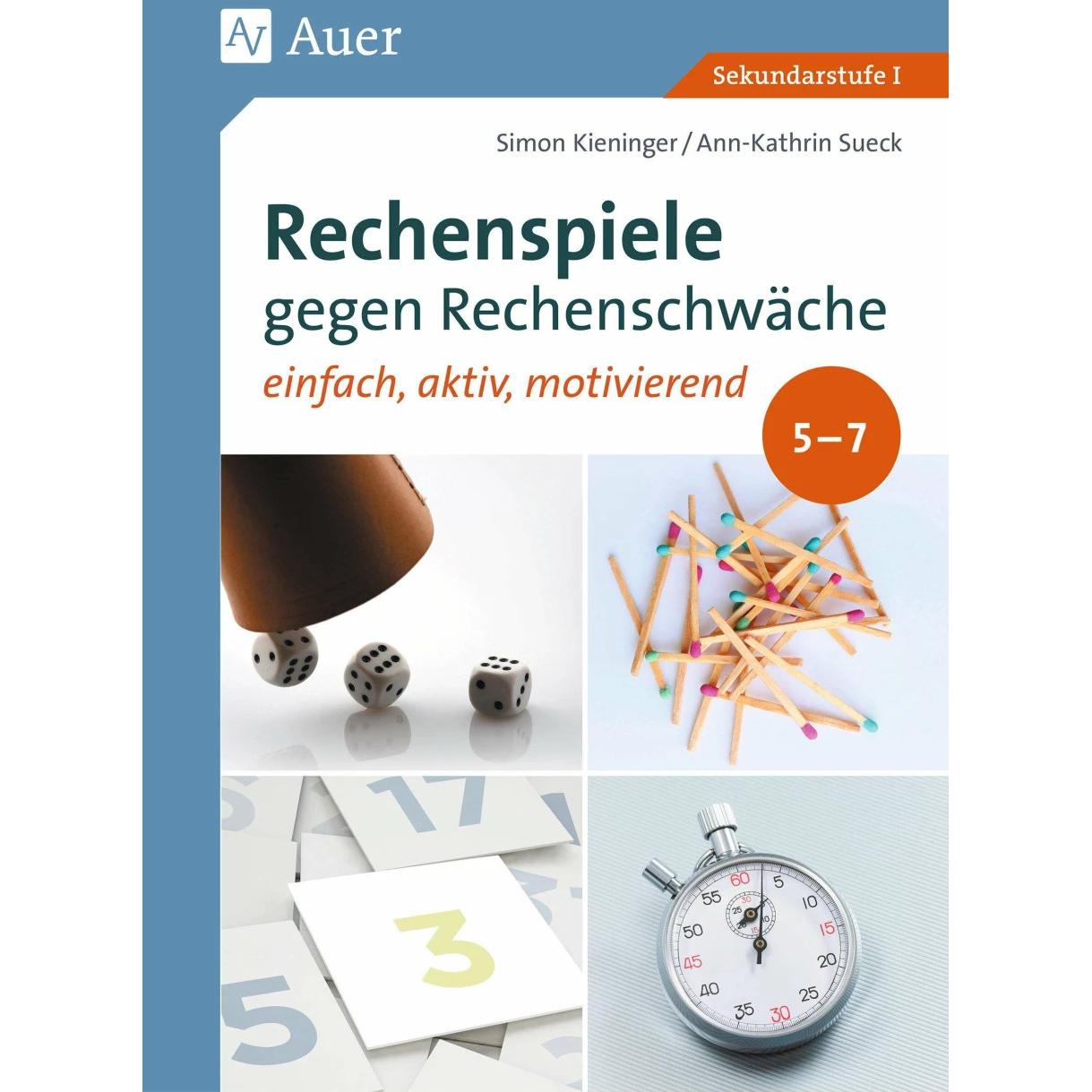 Rechenspiele gegen Rechenschwäche 5-7, Schulbücher von Ann-Kathrin Sueck, Simon Kieninger