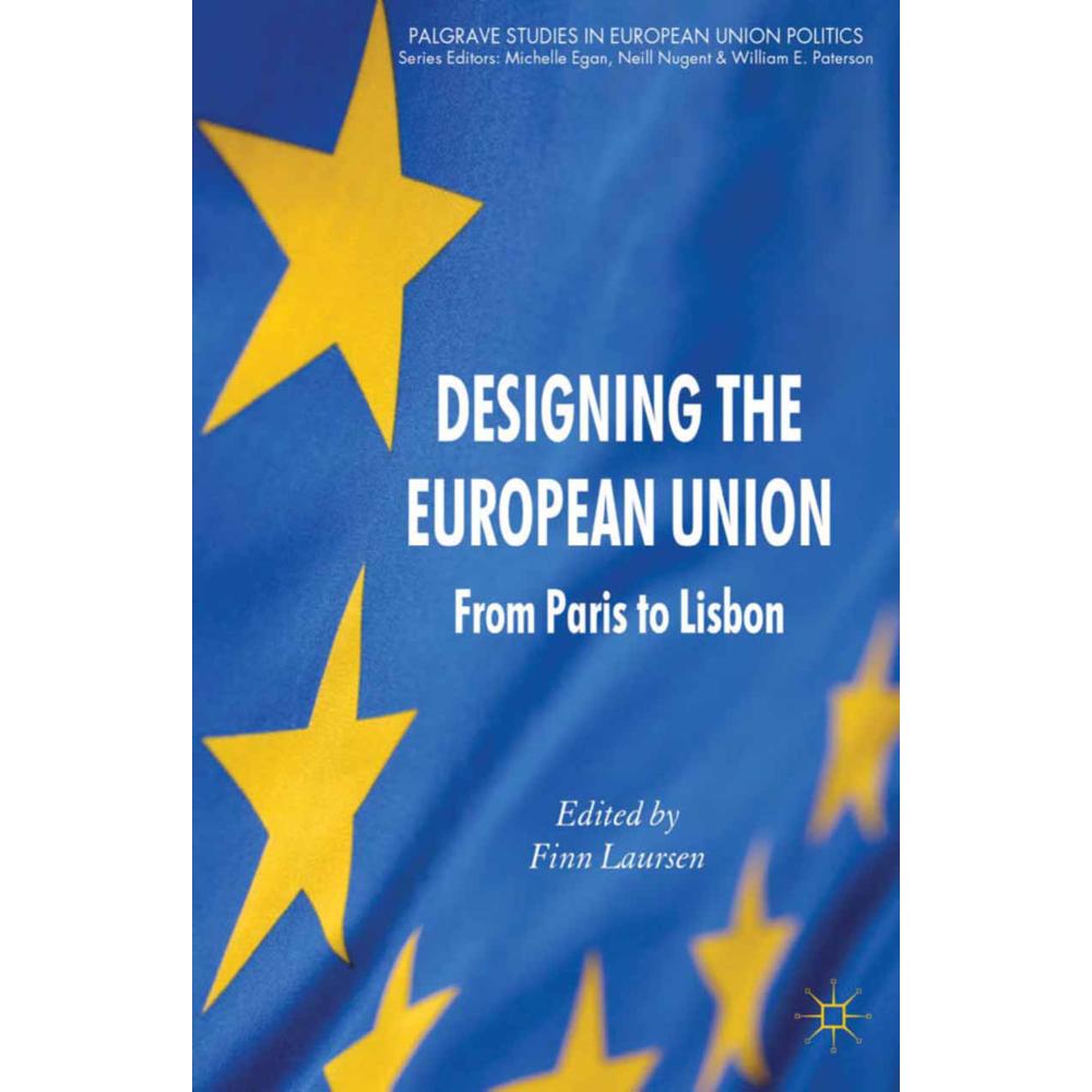 Designing the European Union, Fachbücher von F. Laursen