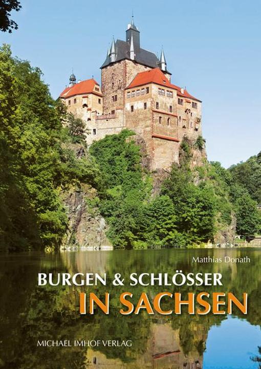 Produktbild Burgen und Schlösser in Sachsen (Deutsch, Matthias Donath, 2012)