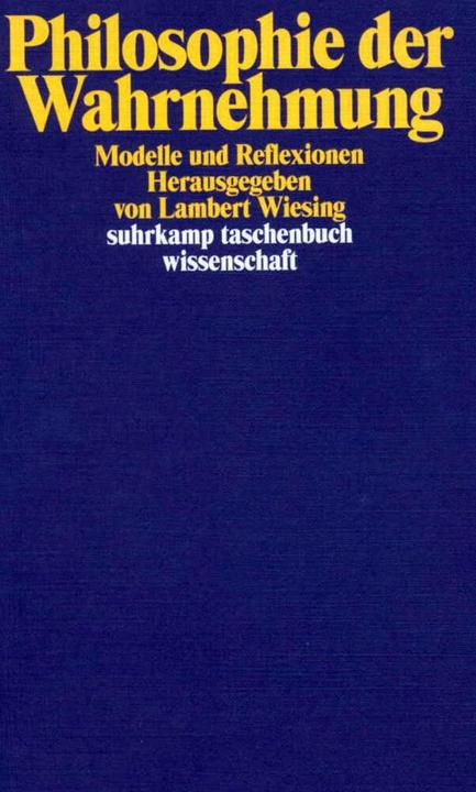 Produktbild Philosophie der Wahrnehmung (Deutsch, Bertrand Russell, Georg Wilhelm Friedrich Hegel, Immanuel Kant, John R. Searle, John Stuart Mill, 2002)
