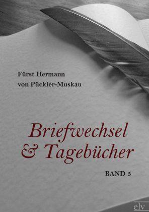 Produktbild Briefwechsel und Tagebücher (Hermann von Pückler-Muskau, Deutsch)