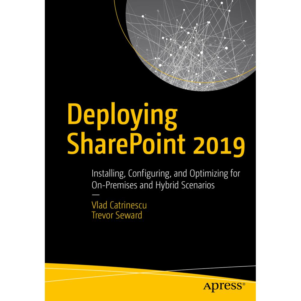 Deploying SharePoint 2019, Fachbücher von Vlad Catrinescu