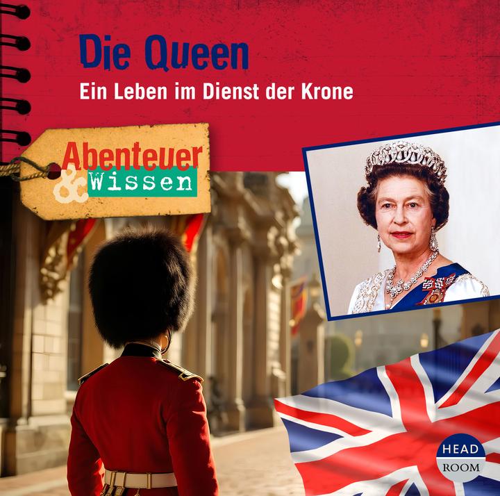 Abenteuer & Wissen: Die Queen (Simon Kamphans, Tedesco)
