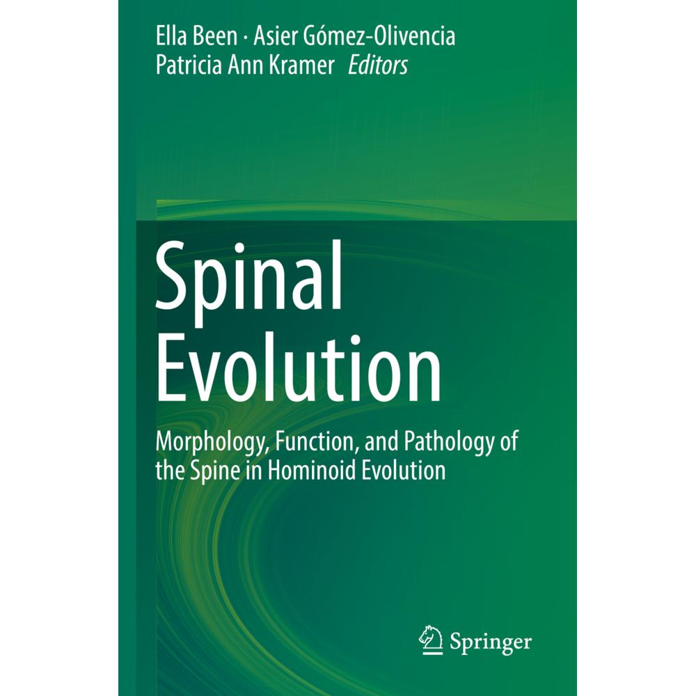 Spinal Evolution, Fachbücher von Ella Been, Patricia Ann Kramer, Asier Gómez-Olivencia