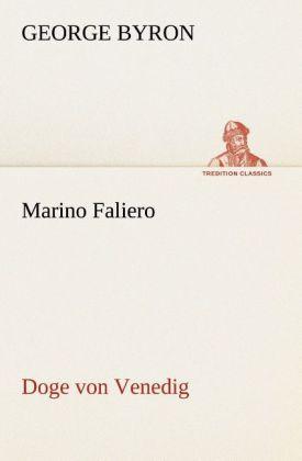 Produktbild Marino Faliero - Doge von Venedig (Deutsch, George G. N. Lord Byron, 2013)