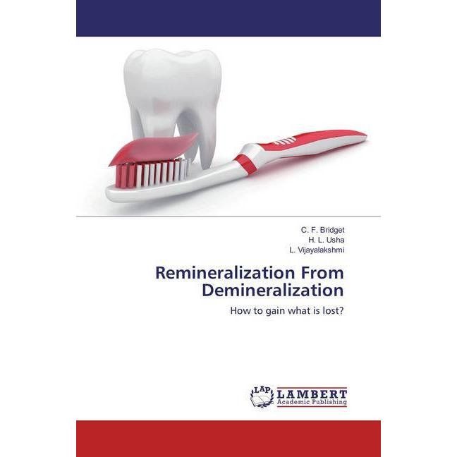Remineralization From Demineralization, Fachbücher von L. Vijayalakshmi, C. F. Bridget, H. L. Usha