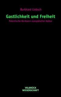 Produktbild Gastlichkeit und Freiheit (Deutsch, Burkhard Liebsch, 2005)