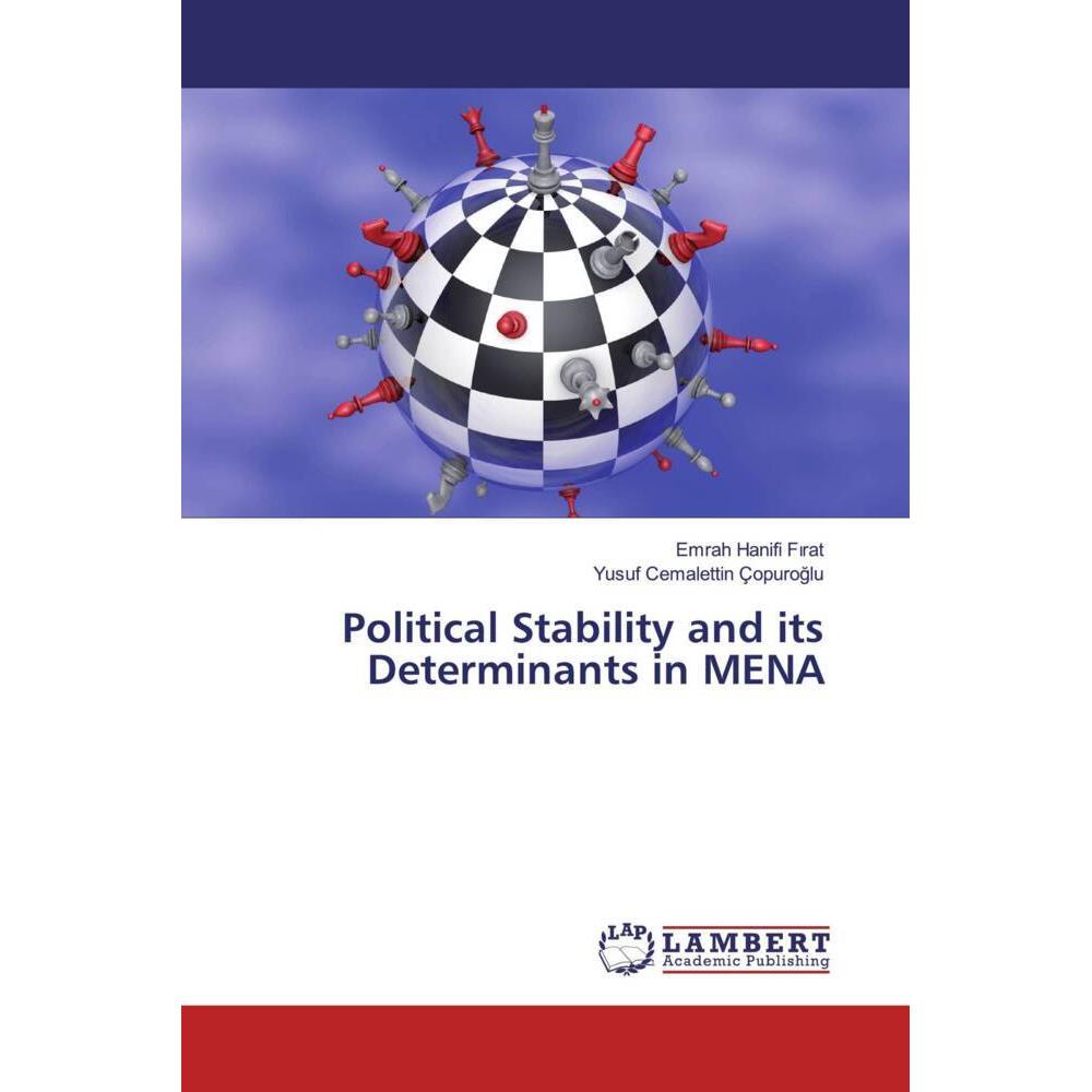Political Stability and its Determinants in MENA, Fachbücher von Yusuf Cemalettin Çopuroglu, Emrah Hanifi Firat