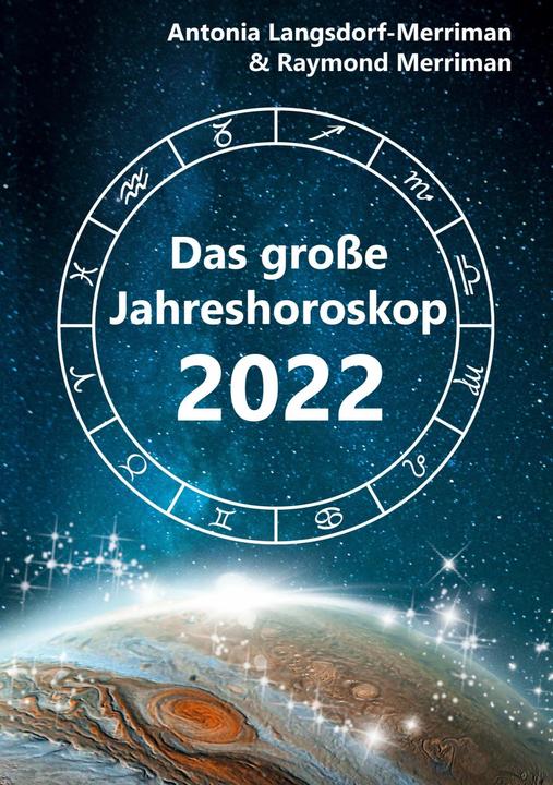 Actual product image Das grosse Jahreshoroskop 2022 (German, Antonia Langsdorf-Merriman, Raymond Merriman, 2022)