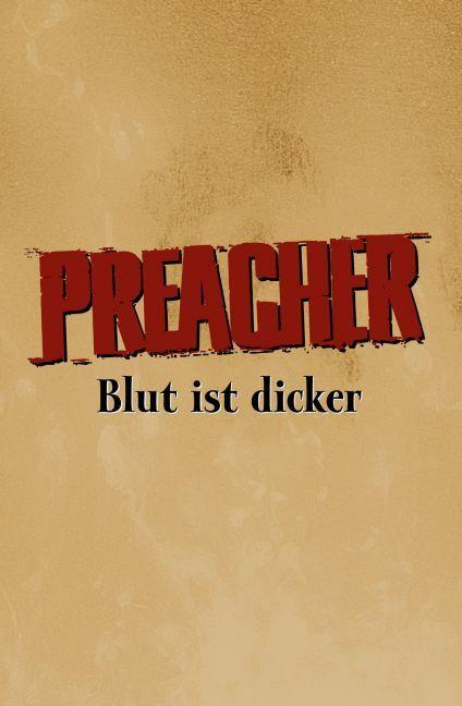 Produktbild Panini Preacher. Blut ist dicker (Deutsch, Garth Ennis, 2007)