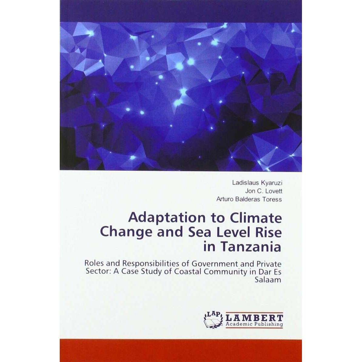 Adaptation to Climate Change and Sea Level Rise in Tanzania, Fachbücher von Ladislaus Kyaruzi, Arturo Balderas Toress, J...
