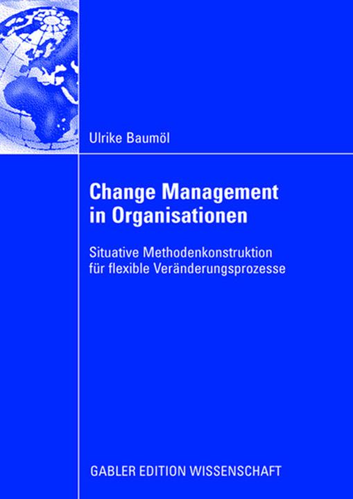Produktbild Change Management in Organisationen (Deutsch, Ulrike Baumöl, 2007)