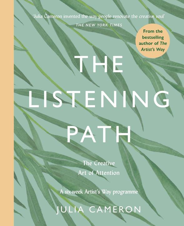 The Listening Path (Anglais, Julia Cameron, 2021)
