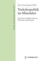 Produktbild Verkehrspolitik im Mittelalter (Deutsch, Marie-Claude Sch�pfer Pfaffen, 2011)