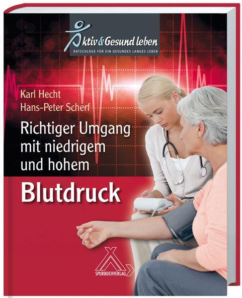 Actual product image Richtiger Umgang mit niedrigem und hohem Blutdruck (German, Charles Hecht, Hans P Scherf, 2012)