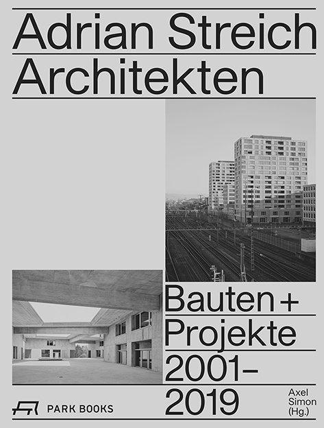 Immagine prodotto Adrian Streich Architekten (Tedesco, Adrian Streich, André Bideau, Axel Simon, 2019)