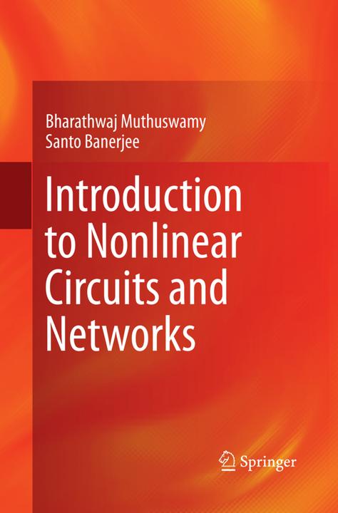 Actual product image Introduction to Nonlinear Circuits and Networks (English, Bharathwaj Muthuswamy, Santo Banerjee, 2019)