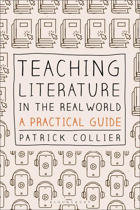 Immagine prodotto Teaching Literature in the Real World: A Practical Guide (Inglese, Patrick Collier, 2021)