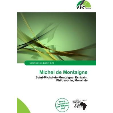Michel de Montaigne, Fachbücher von Columba Sara Evelyn