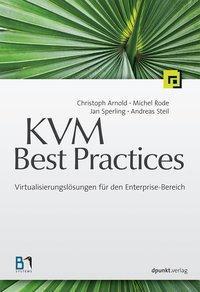 Produktbild KVM Best Practices (Deutsch, Christoph Rode Arnold, 2012)