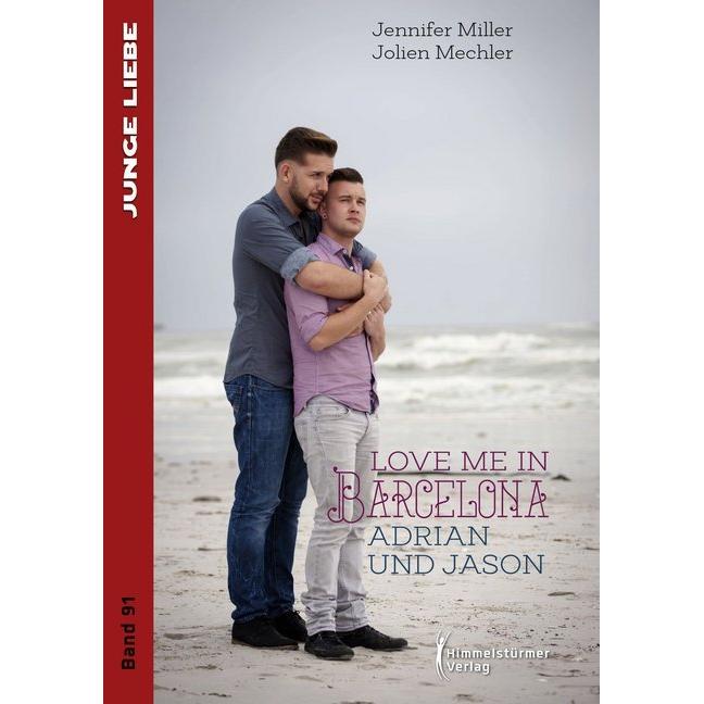 Miller:Love me in Barcelona, Belletristik von Jennifer Miller, Jolien Mechler